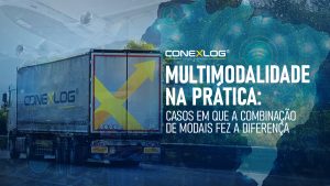 Multimodalidade na Prática: Como a Combinação de Modais Impulsiona Eficiência e Resultados no Transporte de Cargas