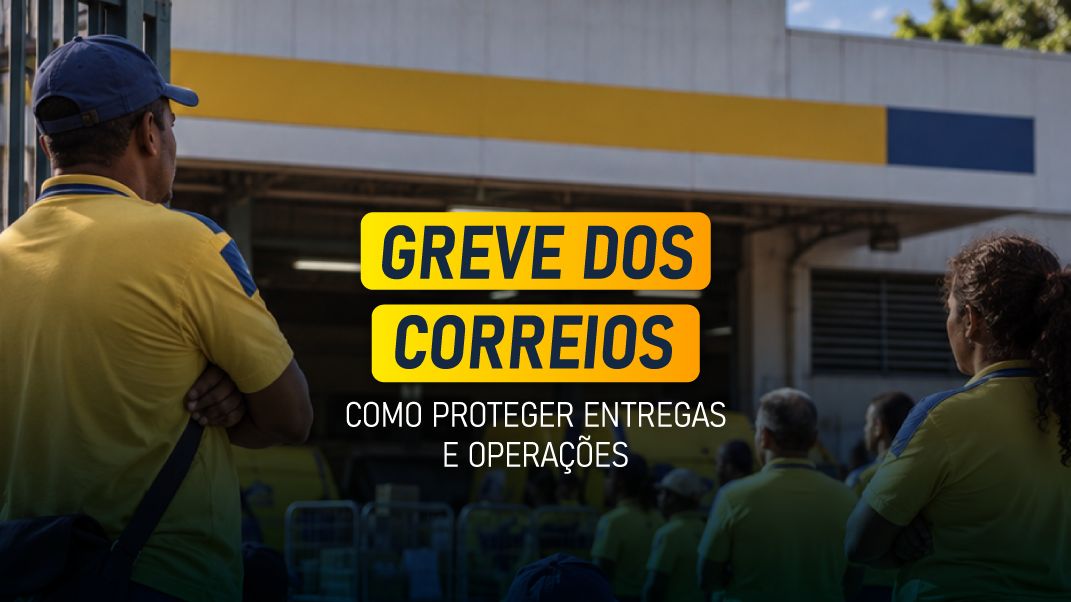 Greve dos Correios: como proteger entregas e operações